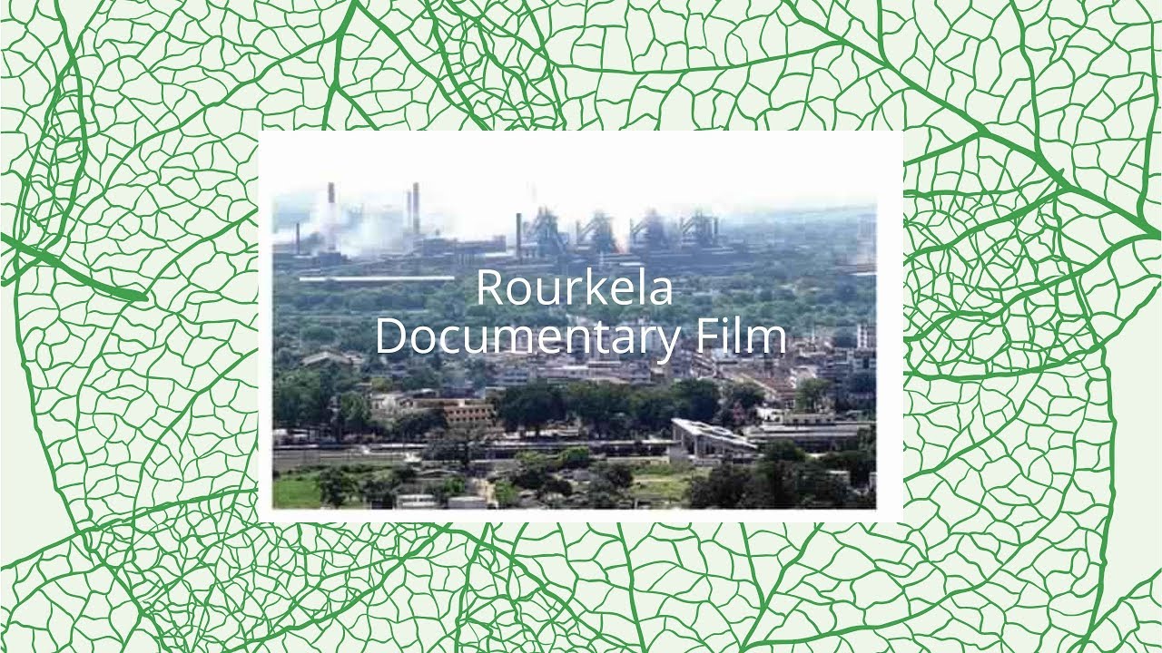 Rourkela Documentary Film | Vision Media | steel city of Odisha - YouTube