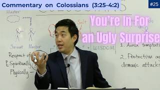 SCARY Things in the Judgment for Christians (Colossians 3:25-4:2) | Dr. Gene Kim