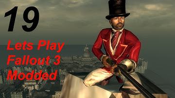 Lets Play Modded Fallout 3 - Part 19