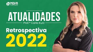 Retrospectiva de atualidades 2022