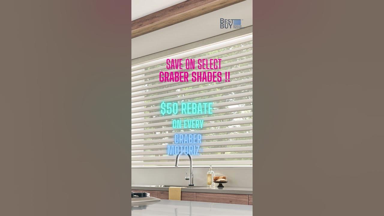 save-on-select-graber-shades-50-rebate-on-every-graber-motorized