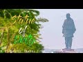 Statue Of Unity a Cinematic Travel Film