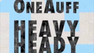 OneAuff &quot;Heavy Heady&quot; (Tuff City Kids Remix)