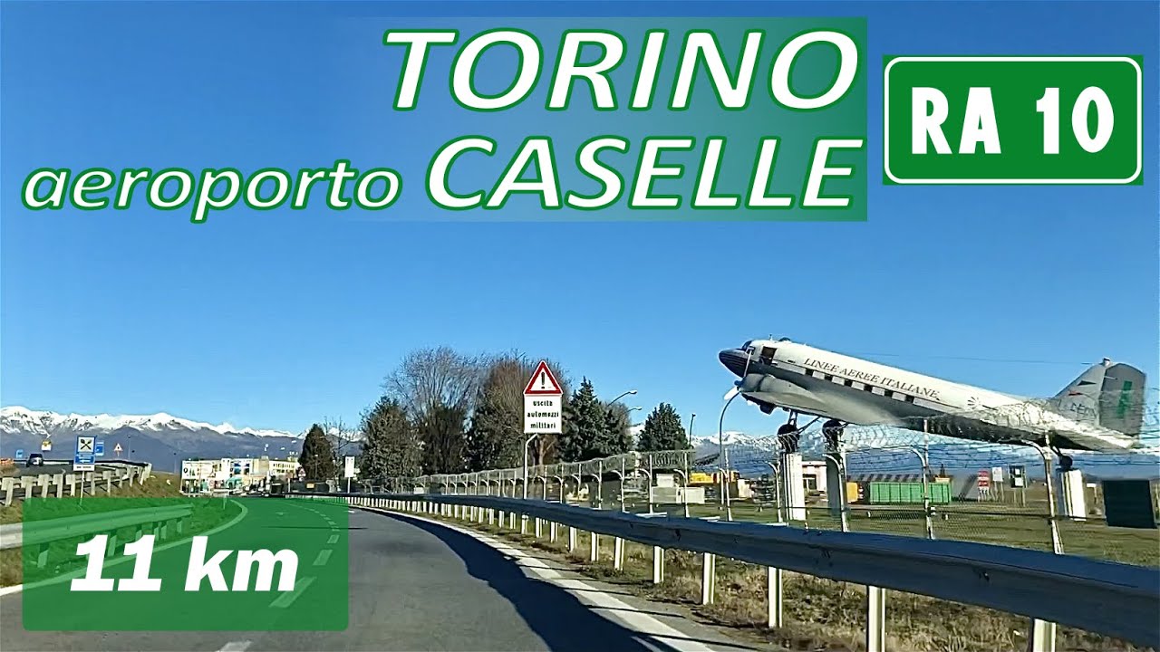RA10 TORINO Aeroporto CASELLE Raccordo Autostradale 10 Percorso completo YouTube RA10 TORINO Aeroporto CASELLE Raccordo Autostradale 10 Percorso completo YouTube