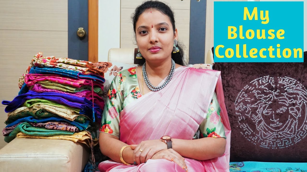 అన్ని sarees కి match అయ్యే నా blouses |My blouse collection| designer blouses|Latest blouse designs