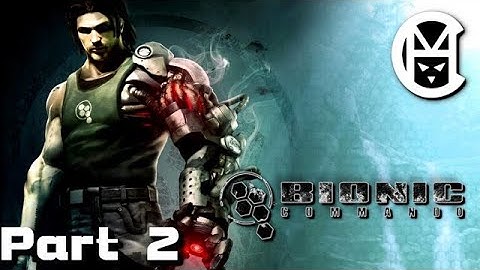 Bionic Commando (2009) Playthrough - Part 2