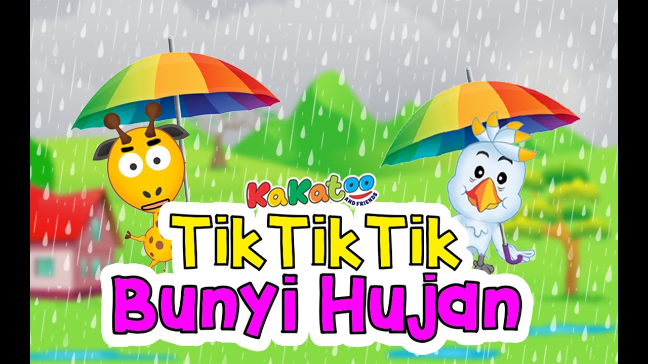 Tik Tik Tik Bunyi Hujan | Versi Baru - Kakatoo (Lagu Anak Indonesia