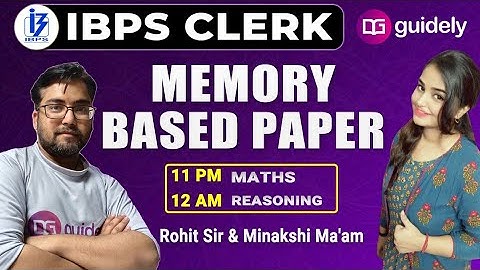 IBPS CLERK MEMORY BASED PAPER MATH AND REASONING | IBPS CLERK 2020