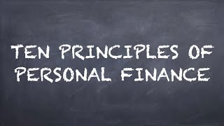 Ten Principles of Personal Finance【Dr. Deric】