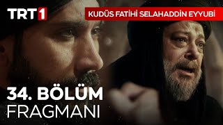 Kudüs Fatihi Selahaddin Eyyubi - 34. Bölüm Fragmanı