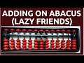 Abacus Addition Lazy friends Method || How to add on Abacus || Abacus Lesson || Learn Abacus