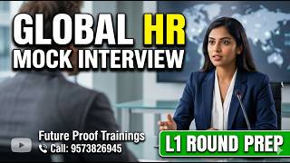 Mock Interview on Global HR Module for L1 Round | Future Proof Trainings |