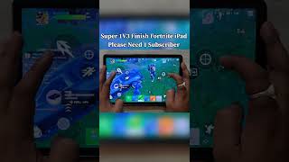 super 1v3 finish fortnite mobile ios ipad chapter 7 season 2 handcam gameplay 2026