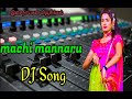 Machi mannaru song dj remix song  tamil remix song