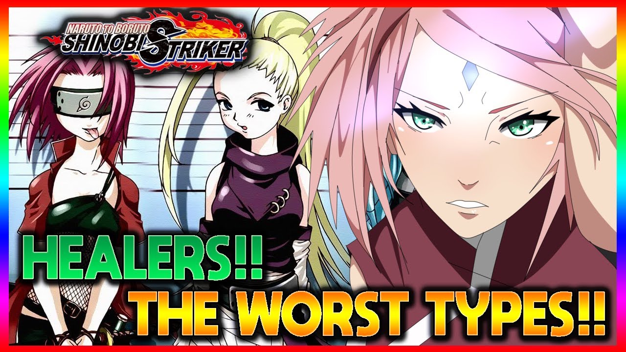 Worst Types of Healers in Naruto To Boruto: Shinobi Striker - YouTube