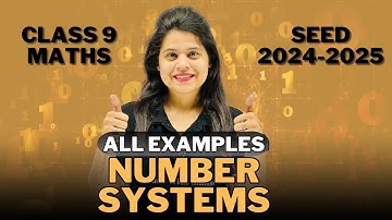 Number Systems | All Examples | Chapter 1 | SEED 2024-2025