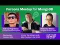 Percona MeetUp for MongoDB Oct 20th 2021 - MongoDB Talk