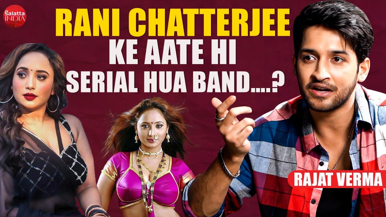 Jamuniya Shutdown? Rajat Verma Talks Rani Chatterjee, Fitness, and a Lost Love Story!