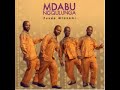 MDABU NGQULUNGA - NGAFIKA NGENALUTHO
