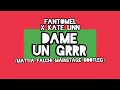 FANTOMEL x KATE LINN - Dame Un Grrr 🚀 (Mattia Falchi mainstage bootleg remix) 