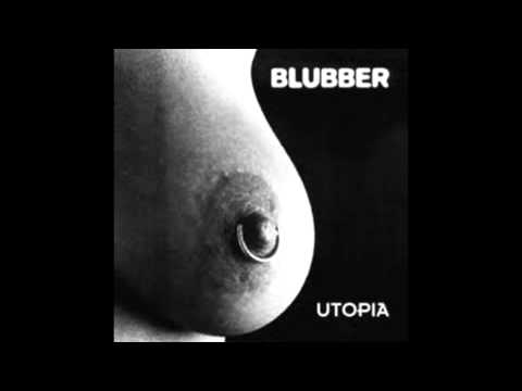 Blubber — Blubber, Utopia