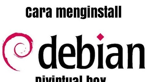 Cara menginstal debian 9.5 divirtual box berbasis teks