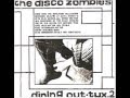 Disco Zombies - Here Come The Buts