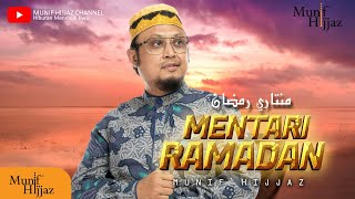 Mentari Ramadan منتاري رمضان ~ Munif Hijjaz.