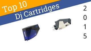 10 Best DJ Cartridges 2015