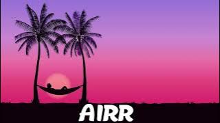 Airr - Forget Your Problems (Prod. Airr) (Lyrics)