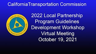 California Transportation Commission 2022 Local Partnership Program Workshop 10/19/21