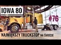 IOWA 80 - największy truckstop na świecie - Nudziarze W Trasie #76