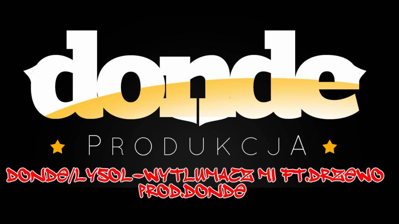 DonDe/Łysol-Wytłumacz mi ft.Drzewo (prod.DonDe)