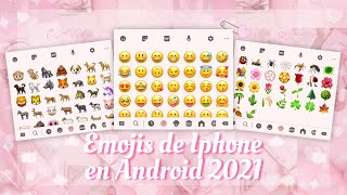 🍥 Emojis de IPHONE en ANDROID 2021 by kim darlix 7,138 views 3 years ago 6 minutes, 2 seconds