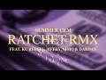 SUMMER CEM KC REBELL REEZY NIMO DARDAN Ratchet Rmx Slowed mp3
