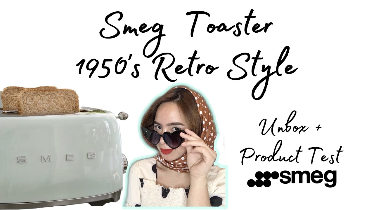SMEG TOASTER UNBOXING + PRODUCT TEST YouTube
