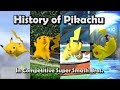 History of PIKACHU in Competitive Super Smash Bros. (64, Melee, Brawl, Wii U)