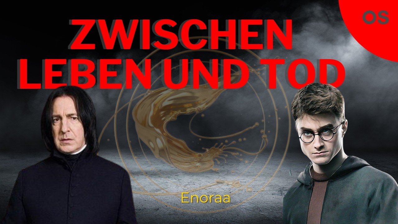 Zwischen Leben und Tod OS - Snarry - Harry Potter Hörbuch FanFiktion