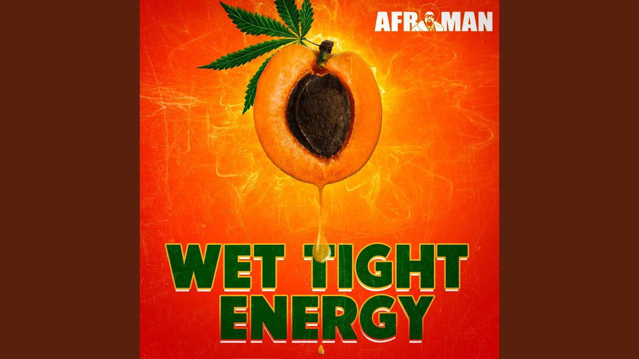 Wet Tight Energy Youtube Music