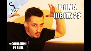 Prima Iubita?? (#Confesiunipebune1)