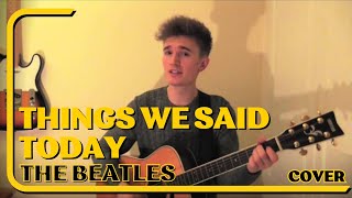 Things We Said Today cover - The Beatles