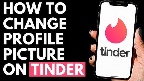 How To Change Profile Picture on Tinder | Tinder Tutorial