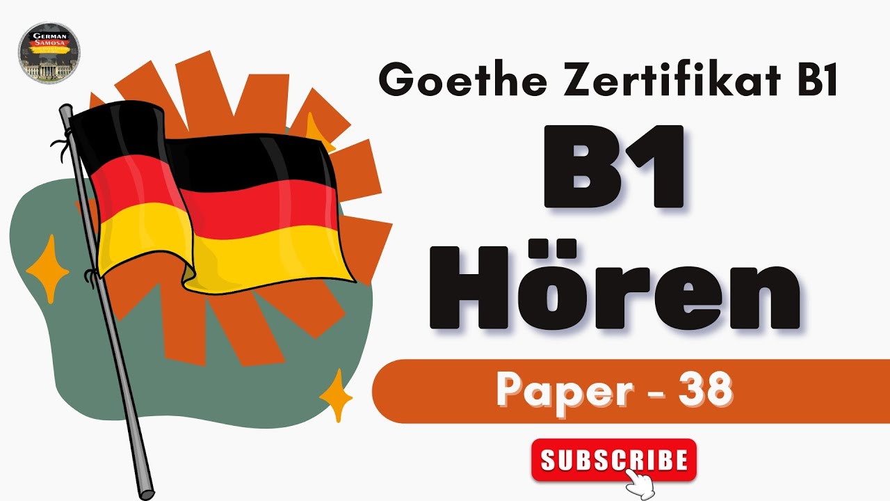 Master Goethe B1 Prüfung Modelltest || Paper - 38 || Hören mit den Lösungen am Ende #germansamosa