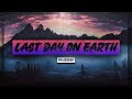 Tai Verdes Last Day On Earth Lyrics mp3