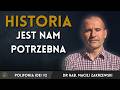 Historia jest nam potrzebna | Polifonia Idei #2
