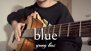 yung kai - blue【Fingerstyle Guitar 指彈吉他】