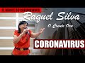 Fé Diante do Coronavirus - Deus me deu essa música - Raquel Silva