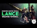 Monster Hunter World | Lance Tutorial