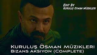 Kuruluş Osman Müzikleri | Bizans Aksiyon (Complete) Resimi