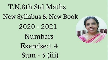 T.N.8th Std Maths  Exercise:1.4  Sum - 5 (iii) | Chapter - 1 | Numbers.